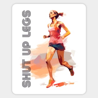 Shut Up Legs / Retro Style Design Sticker